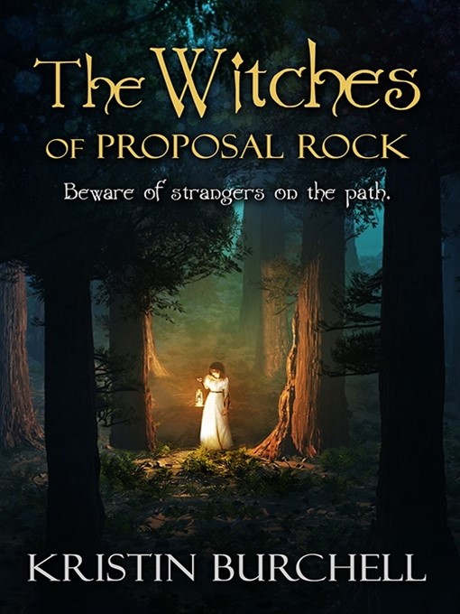 Title details for The Witches of Proposal Rock by Kristin Burchell - Available